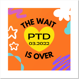 The Wait is Over:  PTD 03.2022 Posters and Art